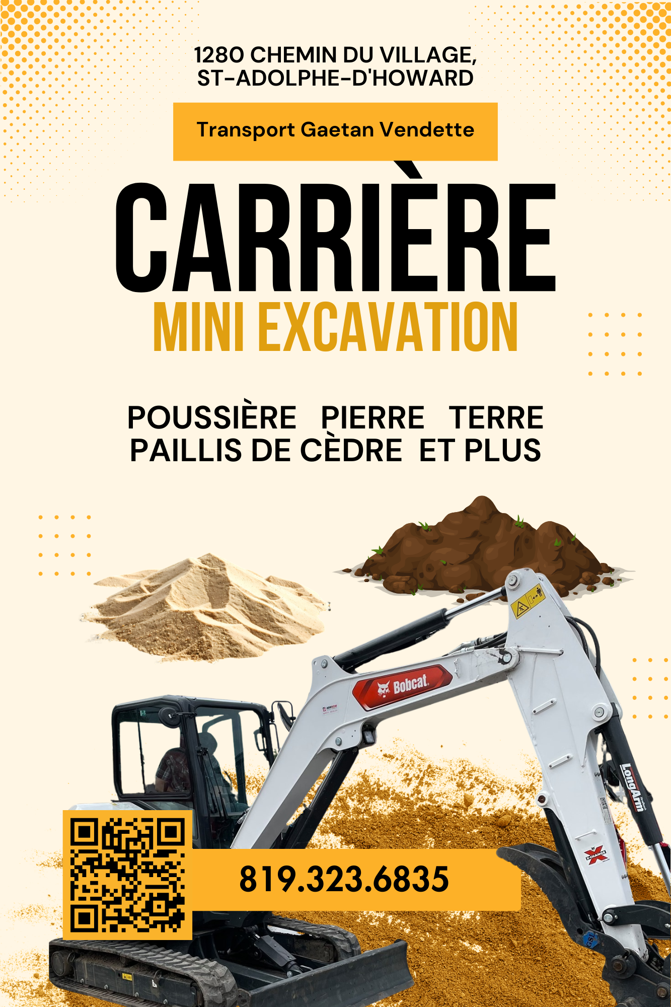 Carrière Mini Excavation — Poussière, Pierre, Terre, Paillis de Cèdre et plus — Transport Gaetan Vendette